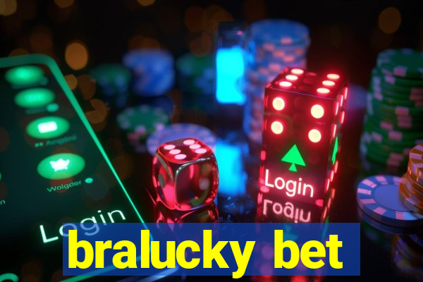 bralucky bet